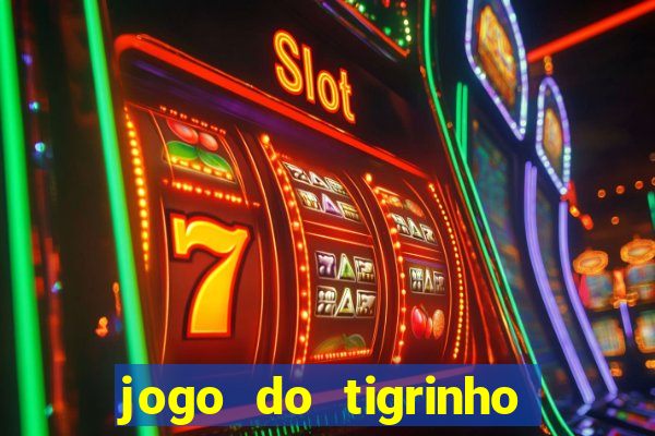 jogo do tigrinho casa chinesa